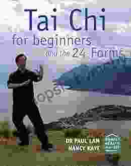 Tai Chi For Beginners And The 24 Forms