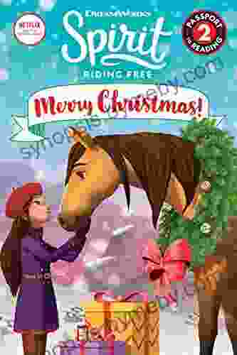 Spirit Riding Free: Merry Christmas (Passport to Reading Level 2)