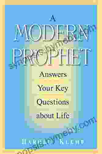 A Modern Prophet Answers Your Key Questions About Life 3 (Modern Prophet Series)