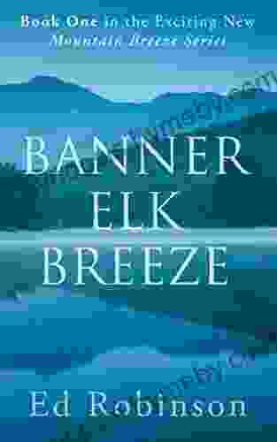 Banner Elk Breeze: A Mountain Breeze Novel (Meade Breeze Adventure 12)