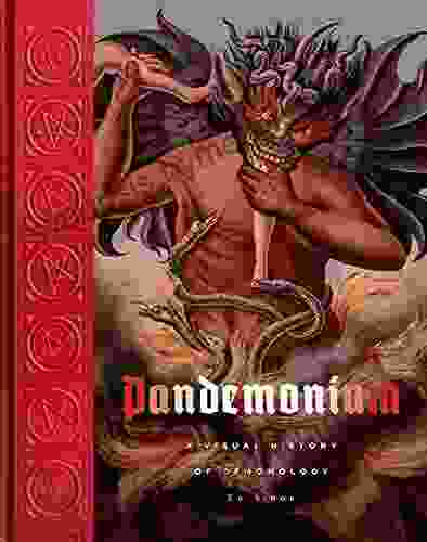 Pandemonium: A Visual History Of Demonology