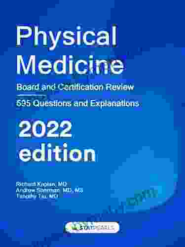 Physical Medicine: Board And Certification Review