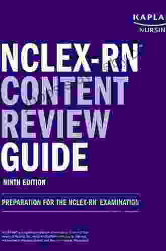 NCLEX RN Content Review Guide: Preparation For The NCLEX RN Examination (Kaplan Test Prep)