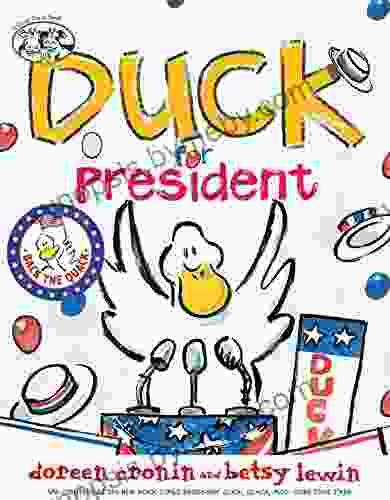 Duck For President Doreen Cronin