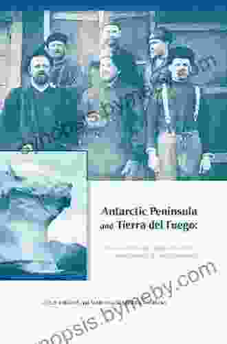 Antarctic Peninsula Tierra Del Fuego: 100 Years Of Swedish Argentine Scientific Cooperation At The End Of The World: Proceedings Of Otto Nordensjold S Buenos Aires Argentina March 2 7 2003