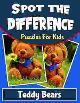 Spot The Difference For Kids Teddy Bears: Hidden Picture Puzzles For Kids With Teddy Bear Pictures (Spot The Difference Kids)