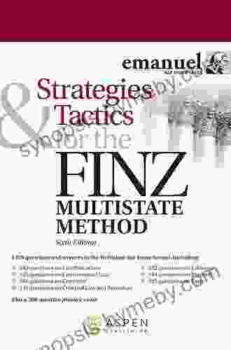 Strategies And Tactics For The FINZ Multistate Method (Emanuel Bar Review Series)