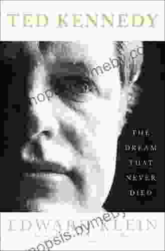 Ted Kennedy: The Dream That Never Died