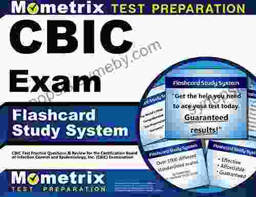 CBIC Exam Flashcard Study System: Test Practice Questions and Review for the Certification Board of Infection Control and Epidemiology Inc (CBIC) Examination