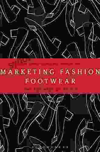 Marketing Fashion Footwear: The Business of Shoes (Required Reading Range 66)