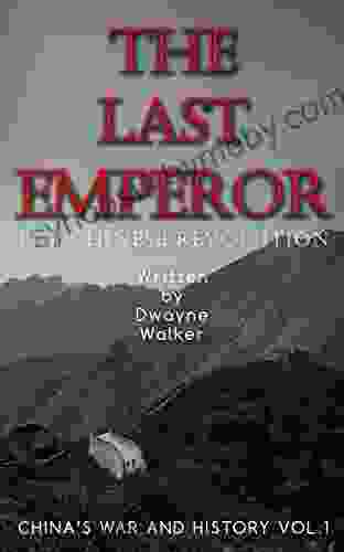 The Last Emperor: The Chinese Revolution (China S War And History 1)