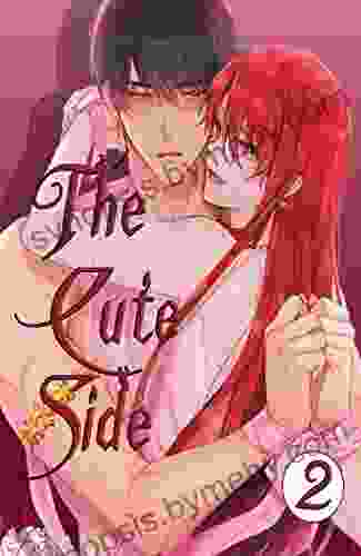 The Cute Side Volume: 2 (honey Manga 10)