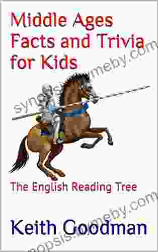 Middle Ages Facts and Trivia for Kids: The English Reading Tree