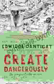 Create Dangerously: The Immigrant Artist at Work (Vintage Contemporaries)