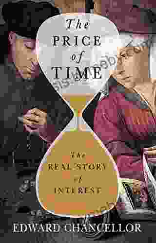 The Price Of Time: The Real Story Of Interest