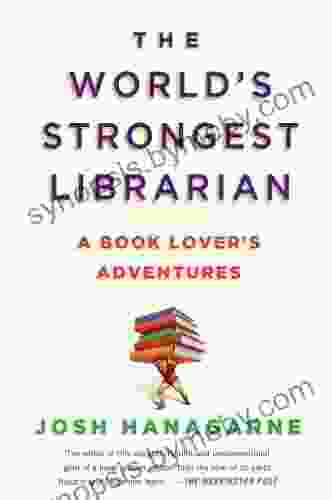 The World S Strongest Librarian: A Lover S Adventures