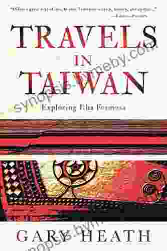 Travels In Taiwan: Exploring Ilha Formosa