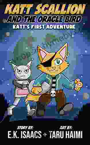 Katt Scallion and the Oracle Bird: Katt s First Adventure (Katt Scallion: Space Pirate Cat Adventures 1)