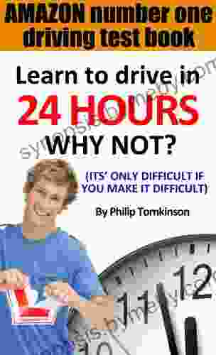 Learn To Drive In 24hrs WHY NOT? (IT S ONLY DIFFICULT IF YOU MAKE IT DIFFICULT)