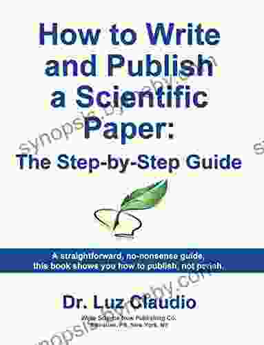 How To Write And Publish A Scientific Paper: The Step By Step Guide