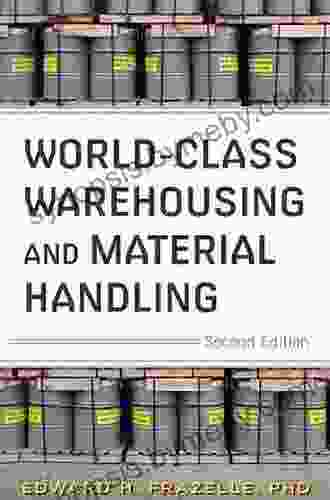 World Class Warehousing And Material Handling Second Edition