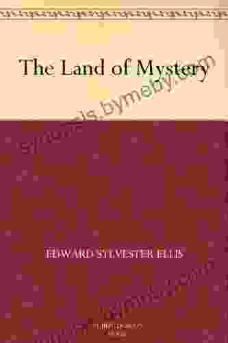 The Land Of Mystery Edward Sylvester Ellis