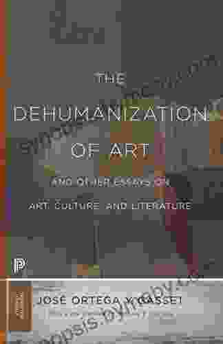 The Dehumanization of Art and Other Essays on Art Culture and Literature (Princeton Classics 89)