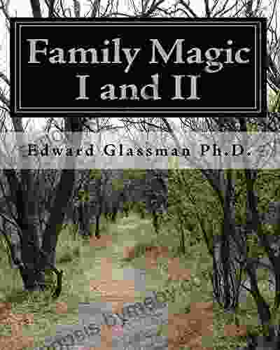 Family Magic I and II: 105 Easy To Do Tricks For My Family