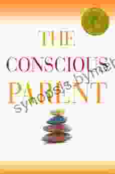 The Conscious Parent Dr Shefali Tsabary