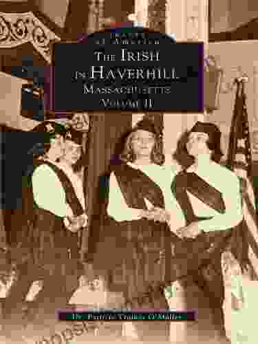 The Irish in Haverhill Massachusetts: Volume II (Images of America)