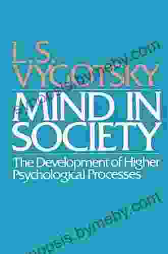 Mind In Society: Development Of Higher Psychological Processes