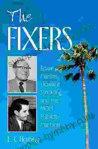 The Fixers: Eddie Mannix Howard Strickling And The MGM Publicity Machine