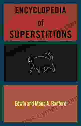 Encyclopedia Of Superstitions Edwin Radford