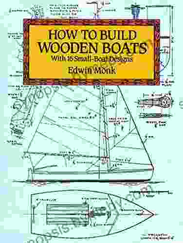 How to Build Wooden Boats: With 16 Small Boat Designs (Dover Woodworking)