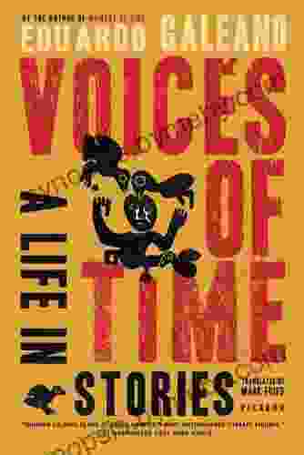 Voices of Time: A Life in Stories