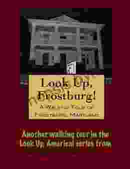 A Walking Tour Of Frostburg Maryland (Look Up America Series)