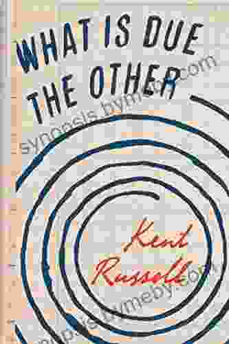 What Is Due The Other (Kindle Single)