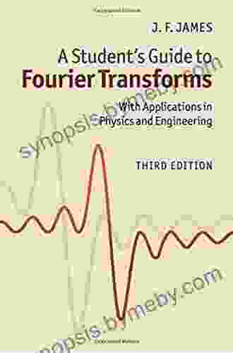 A Student S Guide To Fourier Transforms: With Applications In Physics And Engineering (Student S Guides)