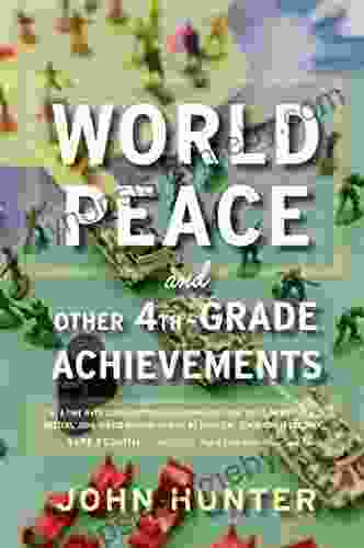 World Peace And Other 4th Grade Achievements